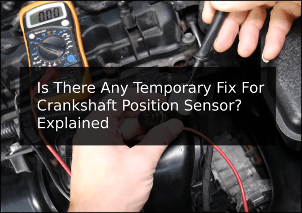 testing Crankshaft Position Sensor