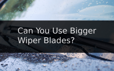 Can You Use Bigger Wiper Blades? Here’s When You Can
