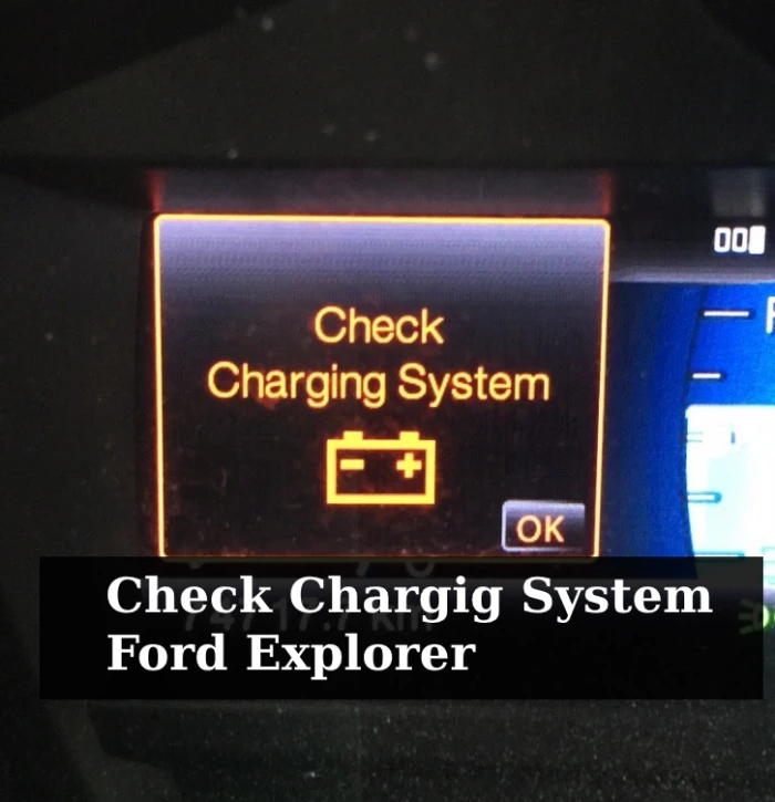 Check Charging System Ford Explorer Warning