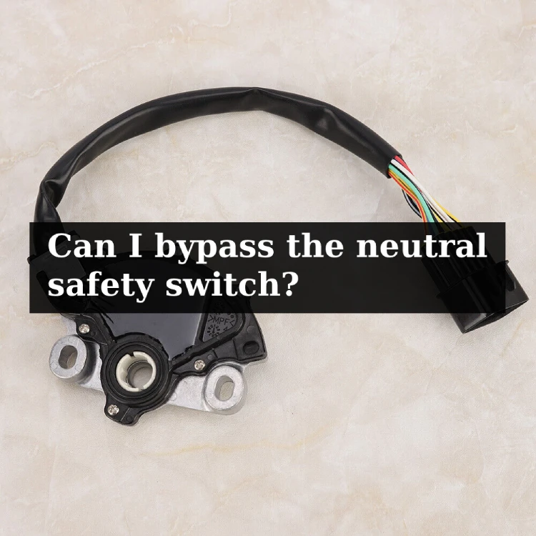 neutral safety switch bypass